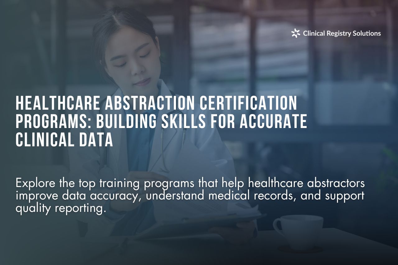 Top Healthcare Abstraction Certification Programs to Advance Your Career
